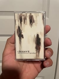 Image 2 of Dissent “Tell me this isnt goodbye” cassette