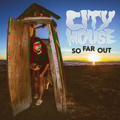 Image of City Mouse - So Far Out  LP (colour)