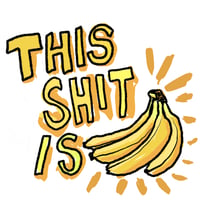 This Sh*t is Bananas Holographic Sticker