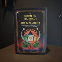 The Hermetic Marriage of Art and Alchemy book 