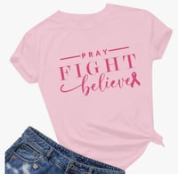 Image 2 of Pray 🙏 fight 🙏 believe 🙏 