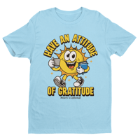 Image 1 of Have An Attitude Of Gratitude | Recovery Shirt