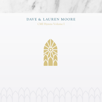 Image 1 of Dave & Lauren, CMI Hymns - Volume 1 - Mp3 Download