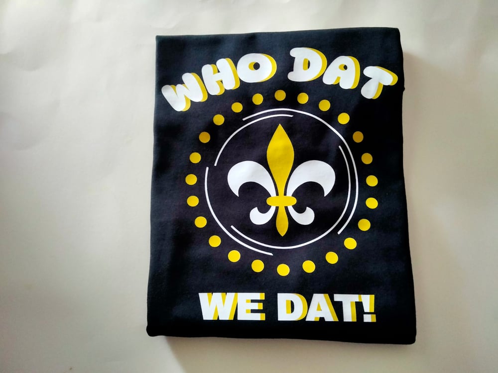 Who Dat, We Dat Tee