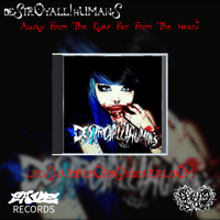 Image 1 of DestroyAll!Humans- Away From The Eyes Far From The Heart CDs