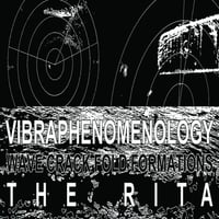 Vibraphenomenology + The Rita