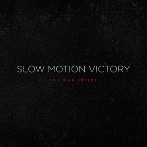 Image of Slow Motion Victory EP, "The War Inside"