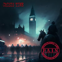 Image 1 of P.A.I.N - CRISIS TIME (CLEAR VERSION)