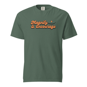 Image of Magnify & Encourage T-shirt