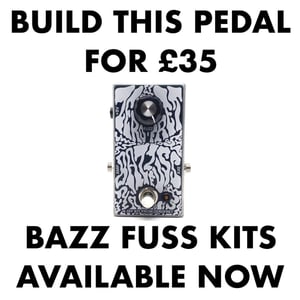 Image of Bazz Fuss KIT! - BUILD YOUR OWN FUZZ PEDAL!