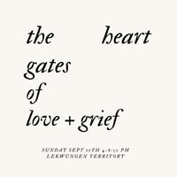 Image 2 of Hawthorne and The Heart Gates of Love and Grief Sept 15th