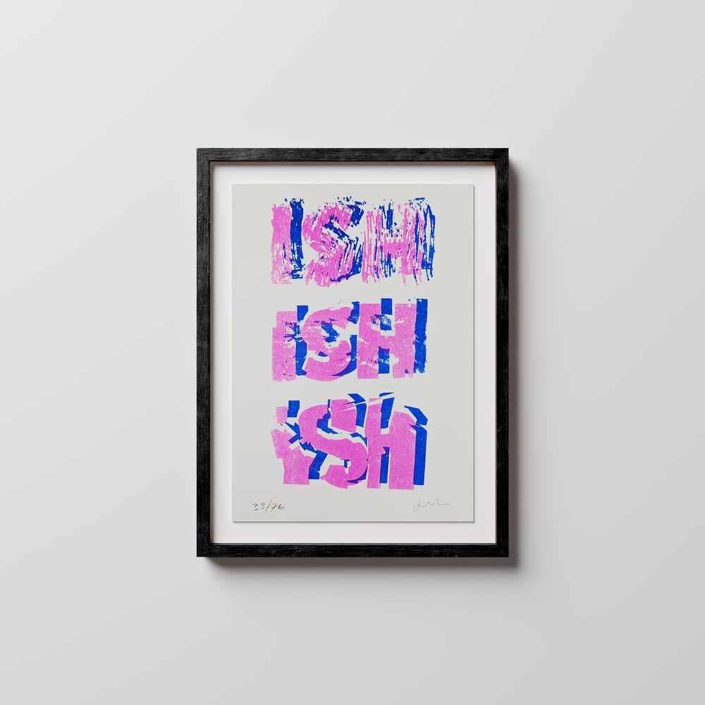 ISH Riso Print *LTD ED*
