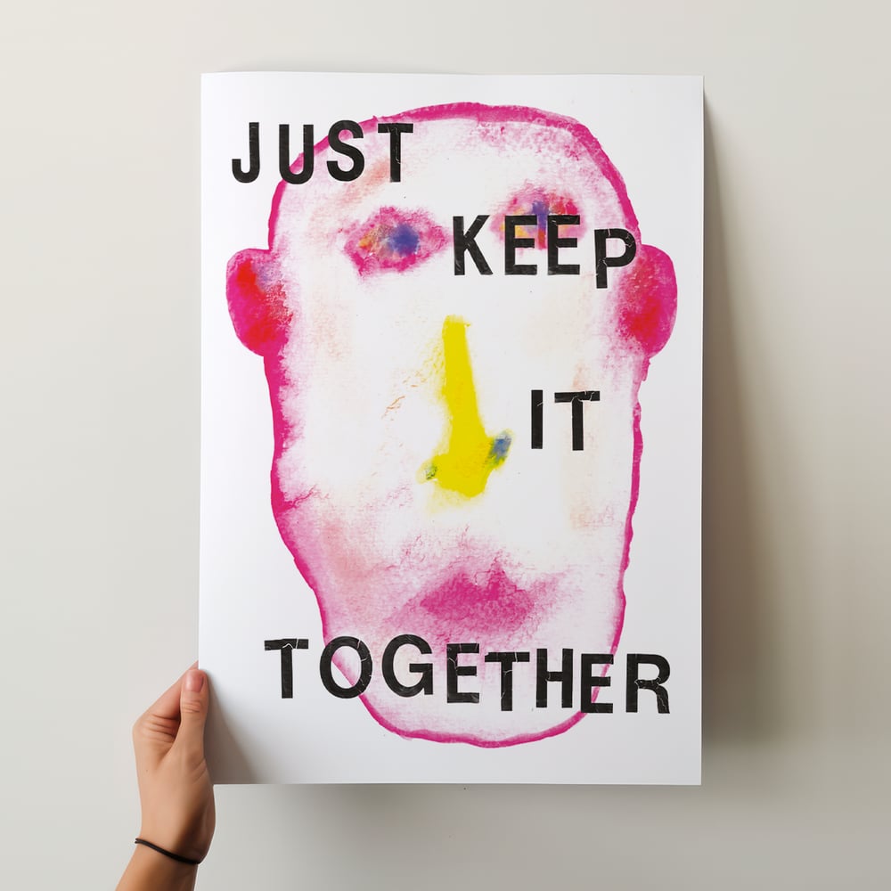 Just Keep It Together