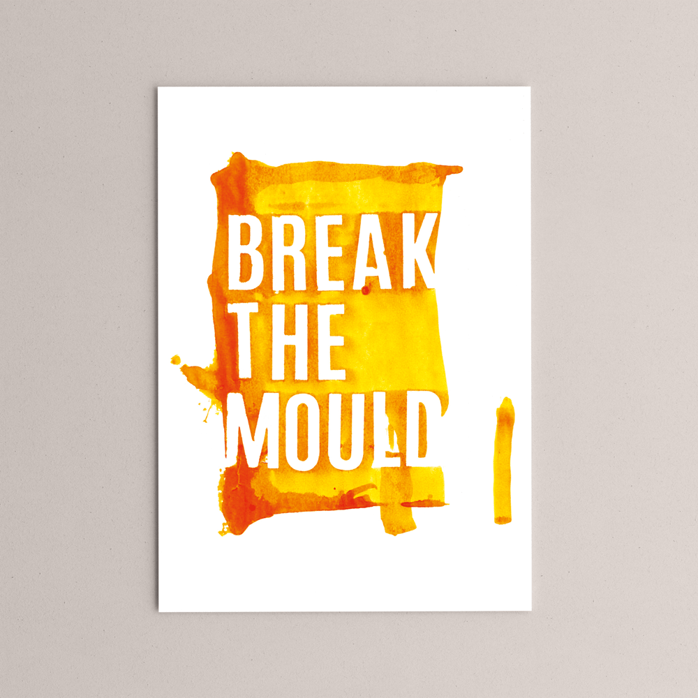 Break The Mould