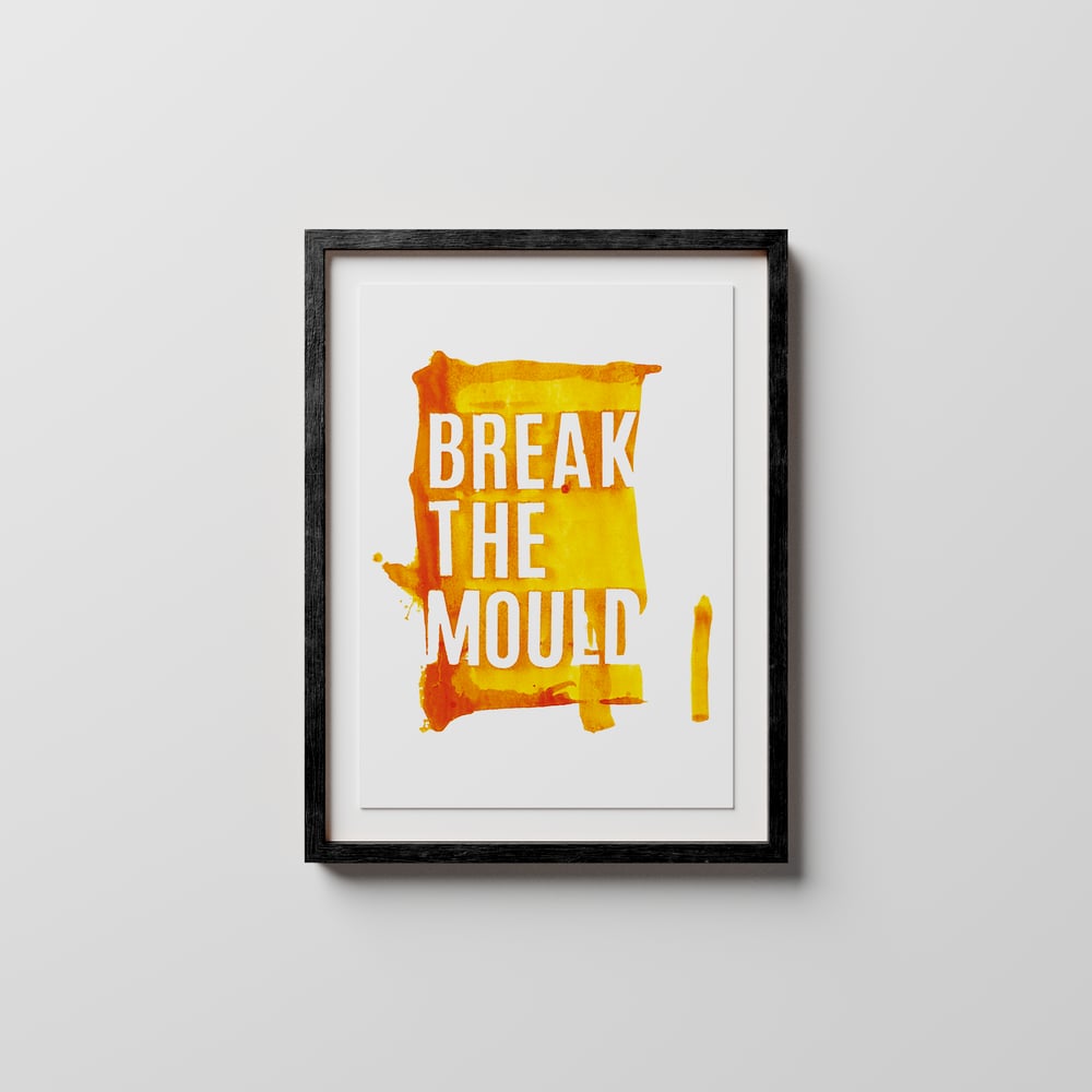 Break The Mould