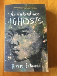 Image 1 of Rivers Solomon "An Unkindness of Ghosts" Trade Paperback