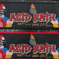 Image 2 of ACID BATH - EAT MY DEAD COCK OFFICIAL SUPER STRIP PATCH