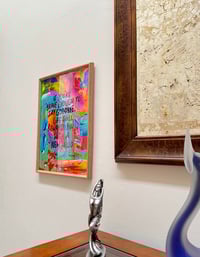 Image 3 of if You’re Brave Enough - Framed and Signed Fine Print