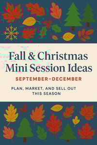 Fall & Christmas Mini Session Ideas Guide (September–December)