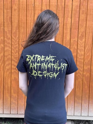 Image of “Extreme Antinatalist Design” T-Shirt 