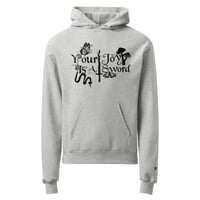 Image 2 of "Your Joy is A Sword" Hoodie 