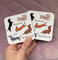 Image 2 of Obsessed with dachshunds coasters