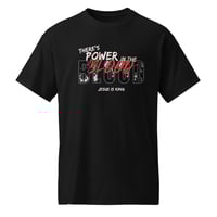 Image 2 of "There's Power in the Blood" Tee