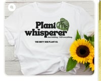 Image 1 of Plant Whisperer Tshirt