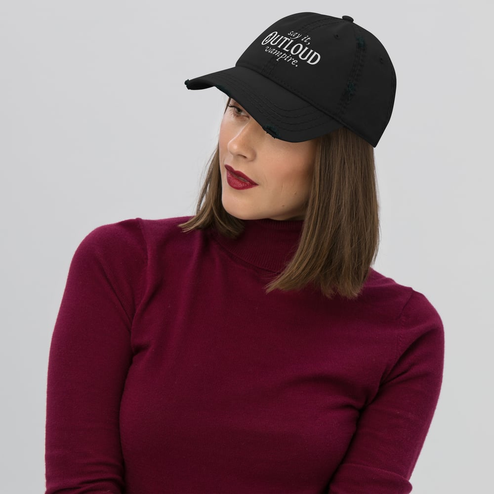 Image of Say It Outloud Distressed Dad Hat