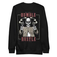 Image 3 of Stay Humble Hustle Hard Premium Sweatshirt