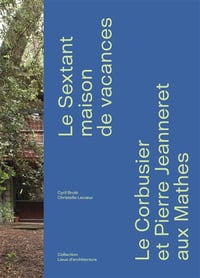 LE SEXTANT MAISON DE VACANCES - Le Corbusier et Pierre Jeanneret aux Mathes  - BRÛLÉ / LECOEUR