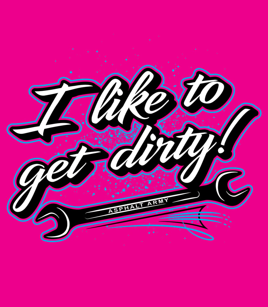 Image of I Like To Get Dirty