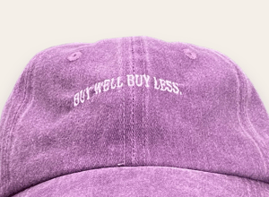 Image of Cap "BUY WELL BUY LESS" by F.aR.