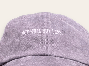 Image of Cap "BUY WELL BUY LESS" by F.aR.