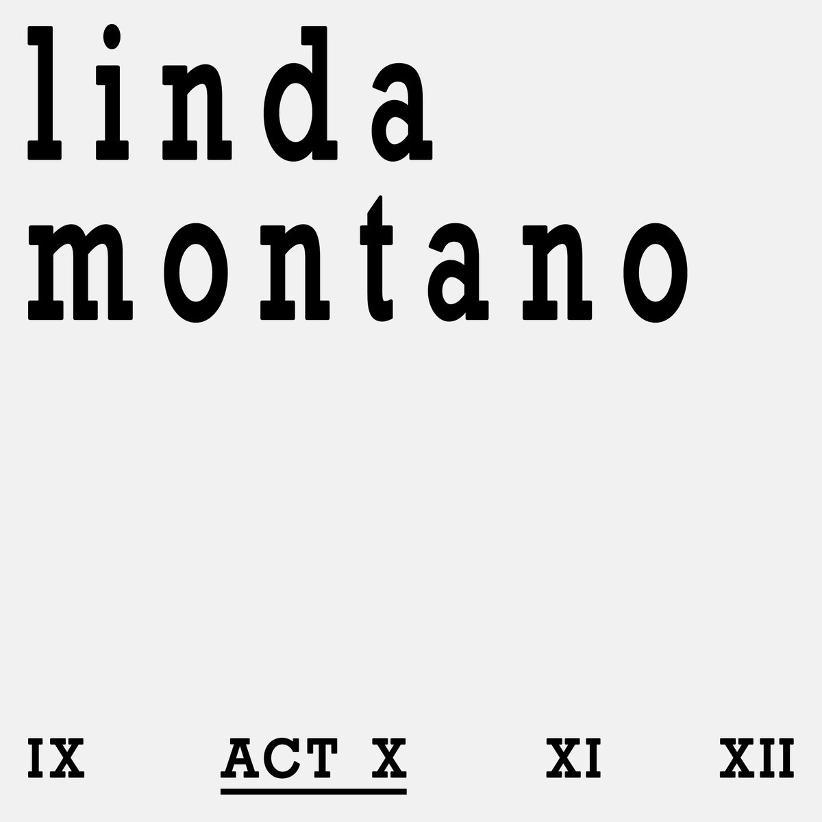 Image of ACT X: Linda Montano