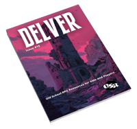 Delver 15 - Fantasy RPG Resources for GMs and Players