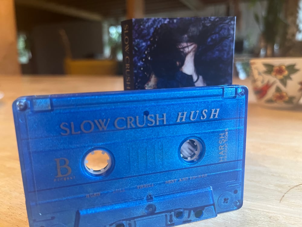 'HUSH' Tape limited to 100