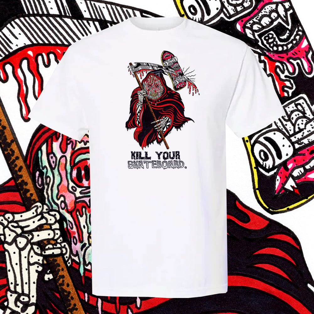 Image of KILL YOUR SKATE TEE