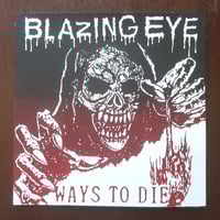 Blazing Eye "Ways To Die" EP