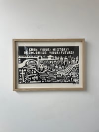 Image 4 of 'KNOW Y(OUR) HISTORY' A2 sized *limited edition* print