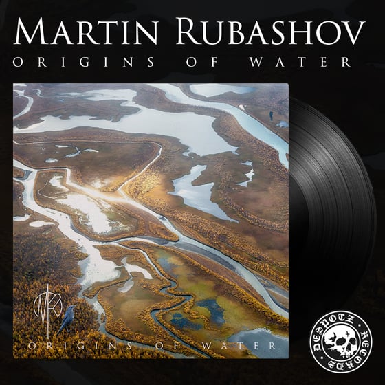 Image of Martin Rubashov - Origins Of Water (Limited Vinyl)