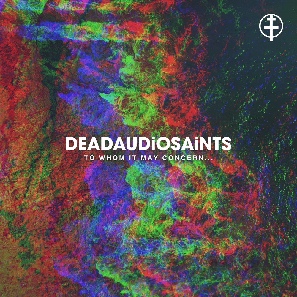 Image of Deadaudiosaints - 'To Whom It May Concern...' EP