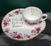 Delicate Fucking Flower (Plate and Cup