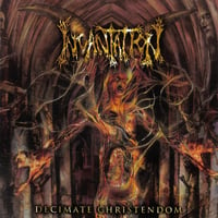 Image 1 of INCANTATION - Decimate Christendom LP 