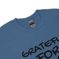 Image 5 of Grateful for Today Sweatshirt