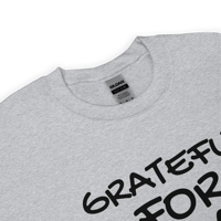 Image 11 of Grateful for Today Sweatshirt