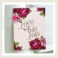 Image 2 of Gold Lux : Love You Lots Greeting Card