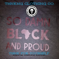 "SO DAMN BLACK" Adult Tees 