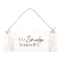 Go smudge yourself sign