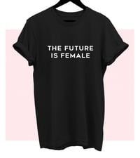 Image 5 of The Future Is Female 